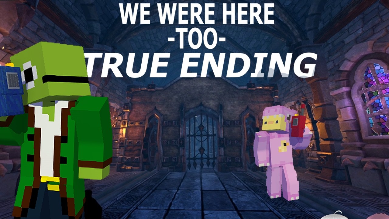 ２作目のTRUE ENDを見に行く 前編【WE WERE HERE TOO】
