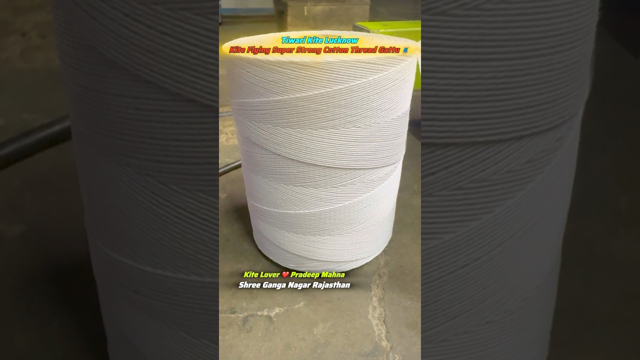 Kite Flying Super Cotton Thread 🧵 Gattu Filling #Shorts #Viralvideo #Kiteflying #threads #viral