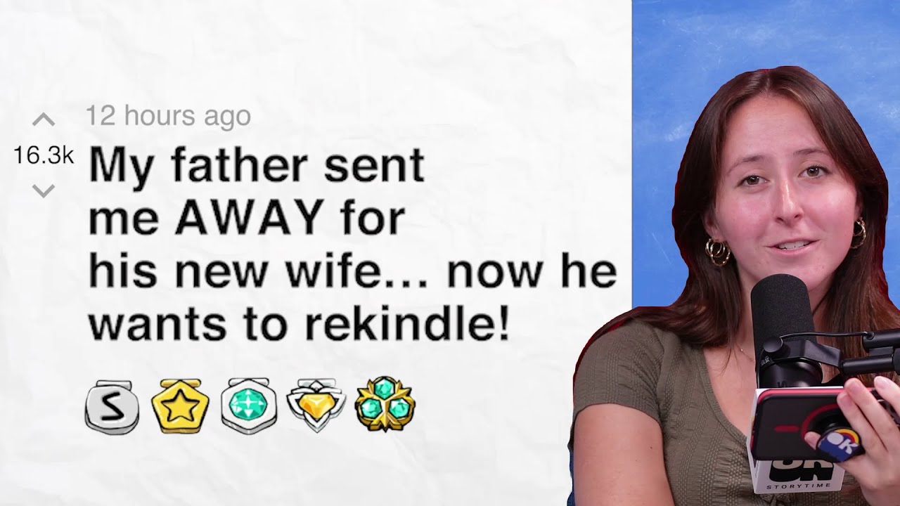 My father sent me AWAY for his new wife… now he wants to rekindle! | Reddit Stories