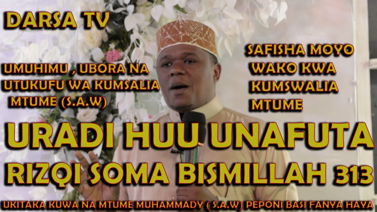 Soma Bismillah x313  Inavuta Rizq/ Umuhimu, Ubora Na Utukufu Wa Kumsalia Mtume/Sheikh HUsein Pocho