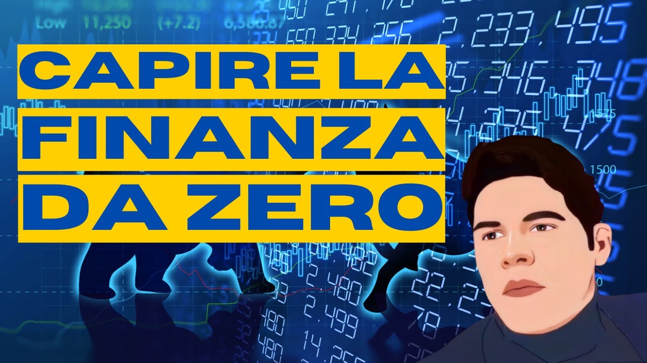 Capire la FINANZA partendo da ZERO?