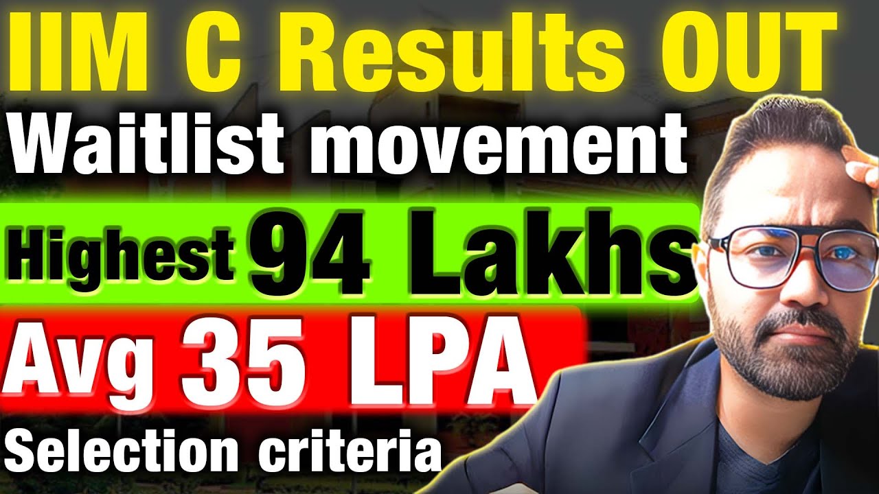 IIM Calcutta Results out | IIMC Wait list movement | Selection criteria | How to get into an IIM C ?