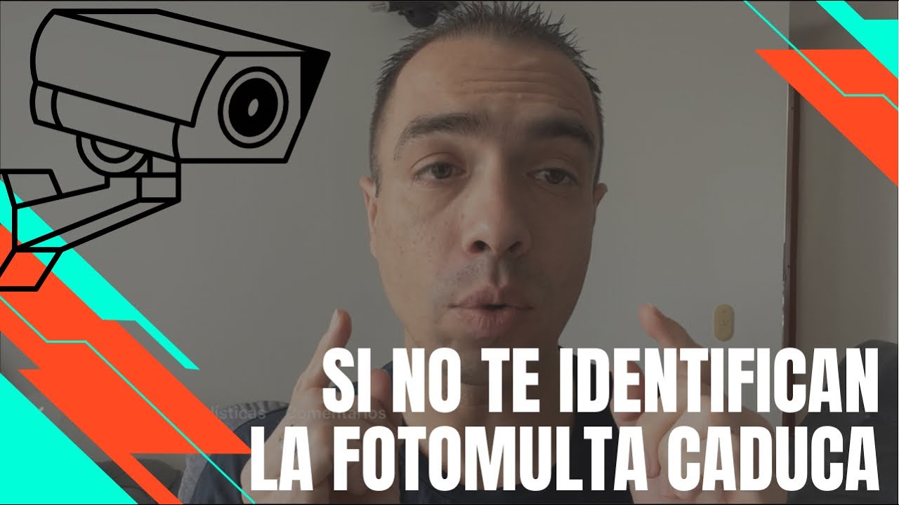 🔴 SI NO TE IDENTIFICAN LA FOTOMULTA CADUCA