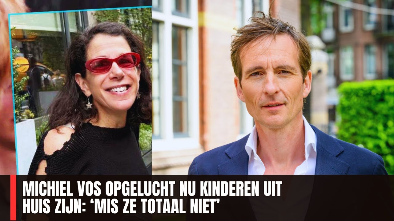 Michiel Vos opgelucht nu kinderen uit huis zijn: &lsquo;Mis ze totaal niet&rsquo;