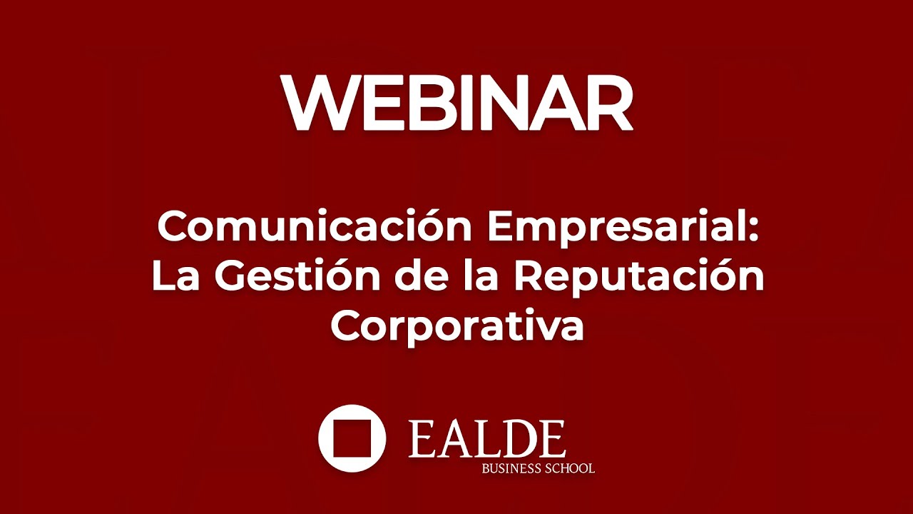 Comunicación Empresarial: La Gestión de la Reputación Corporativa