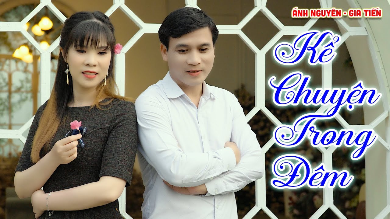 Kể Chuyện Trong Đêm ➤ HOT HÈ 2023 ➤ Ánh Nguyên, Gia Tiến, Thái ➤ LK Rumba Làm Tan Chảy Triệu Con Tim