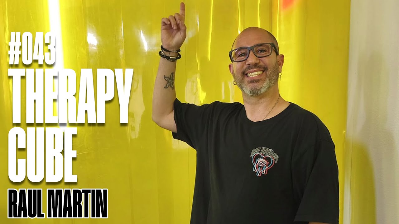 Raul Martin  - Therapy Cube #043