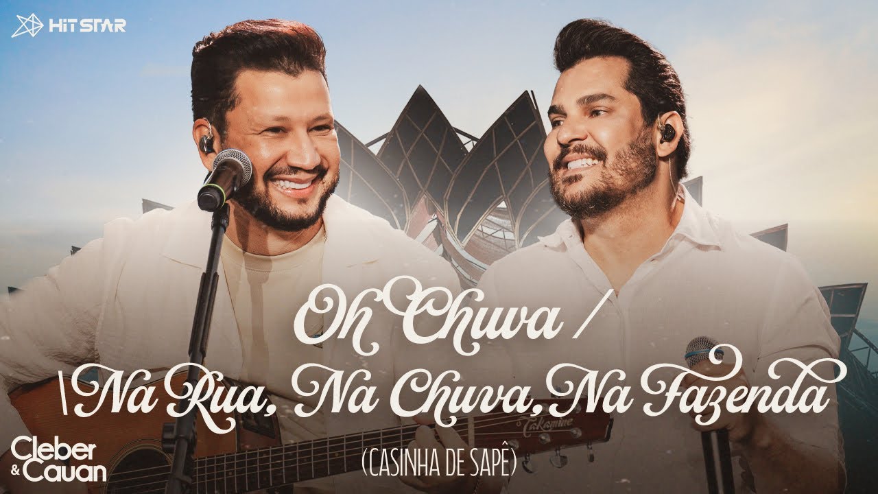 Oh Chuva / Na Rua, Na Chuva, Na Fazenda (Casinha de Sap&ecirc;) - Cleber e Cauan | Resenha Piri