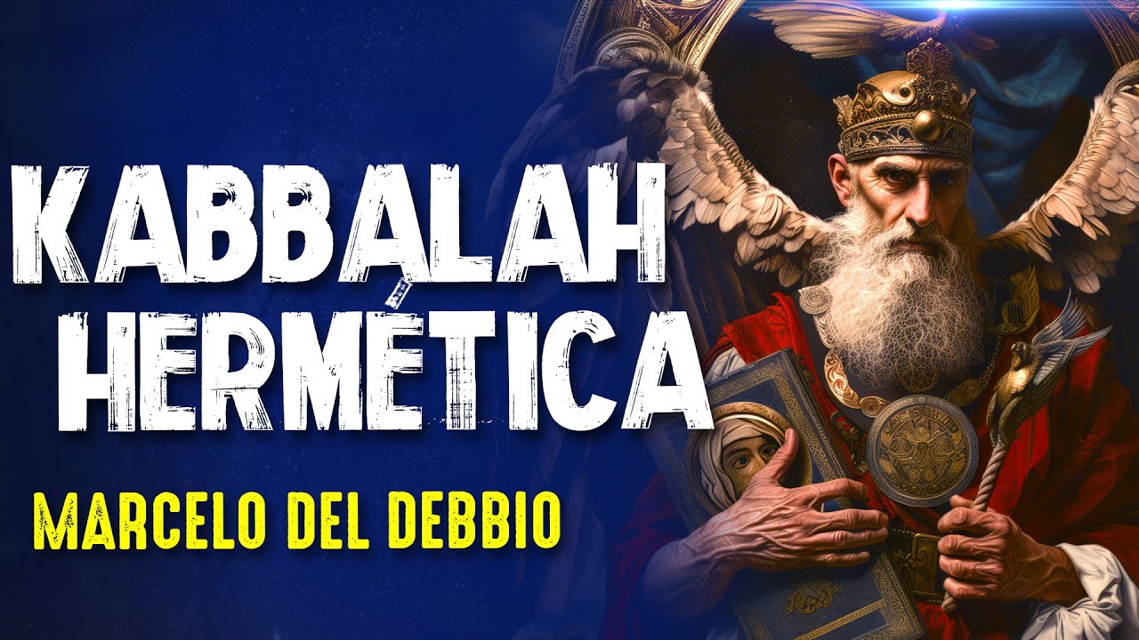 KABBALAH HERMETICA - MARCELO DEL DEBBIO - #351