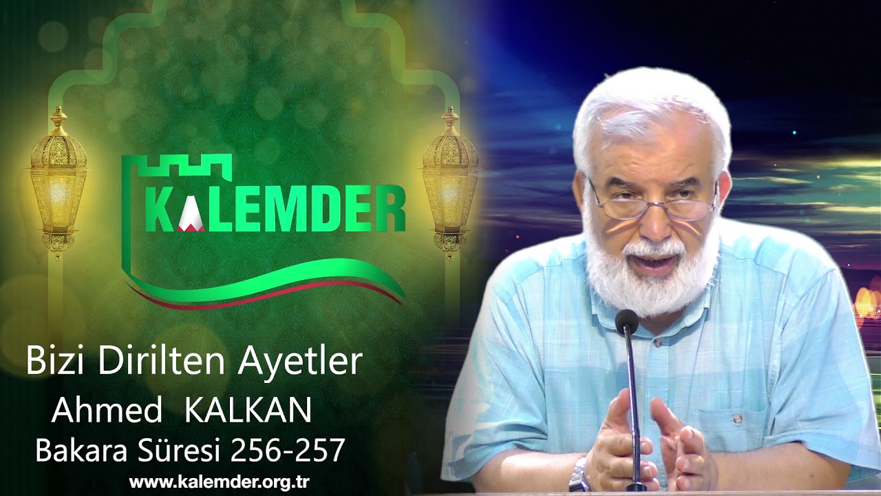 Kalemder - Bakara Suresi 256-257. Ayetlerin Tefsiri