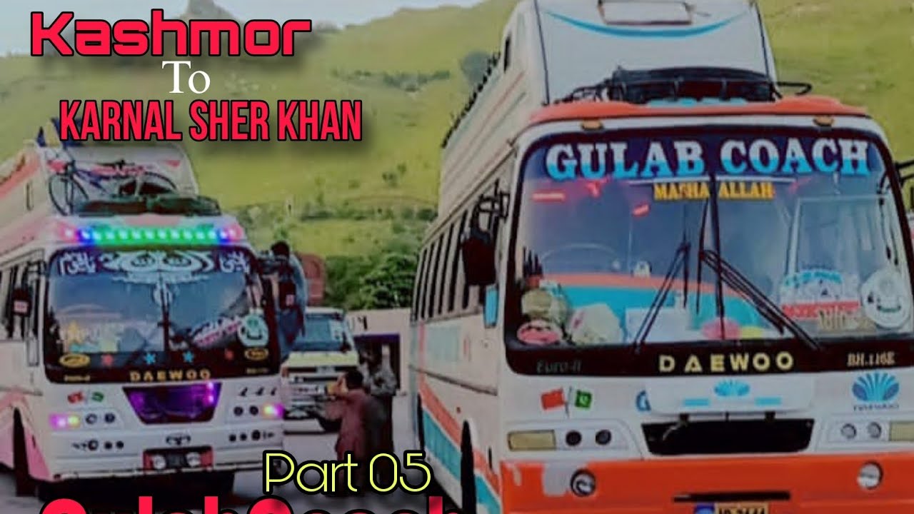 GulabCoach Part 05 || Kashmore to Karnal Sher Khan interchange