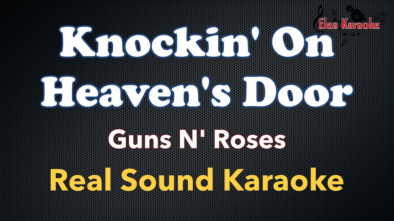 Knockin' On Heaven's Door - Guns N' Roses (REAL SOUND KARAOKE)