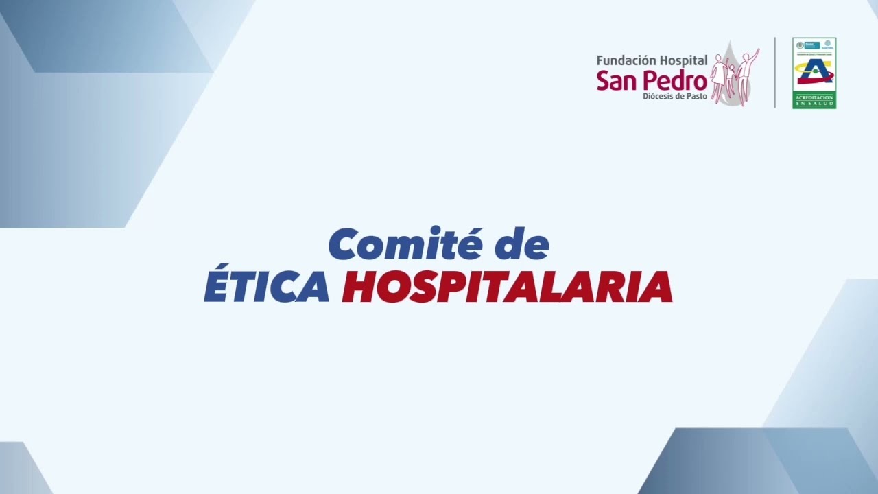 Comit&eacute; de &Eacute;tica Hospitalaria - Fundaci&oacute;n Hospital San Pedro
