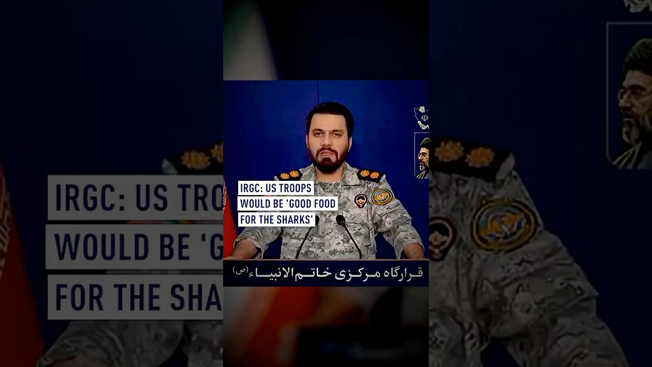 IRGC: US troops would be 'good food for the sharks'