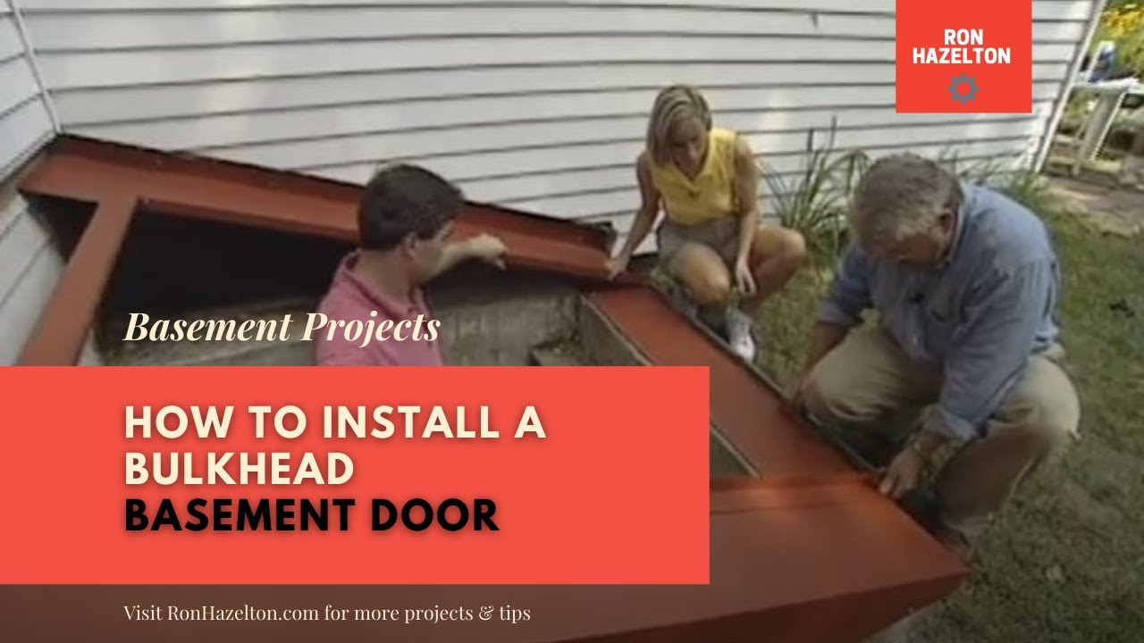How to Install a Steel Bulkhead Basement Door