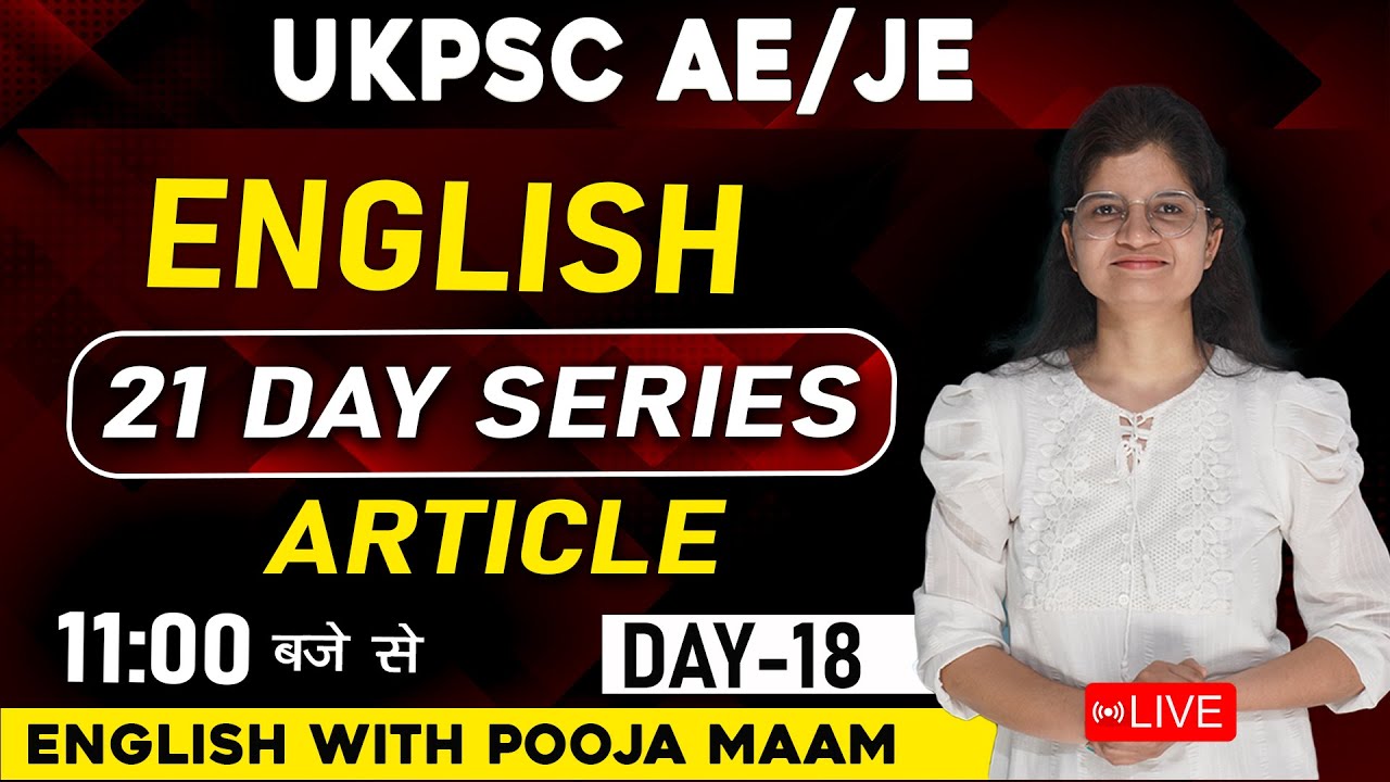 UKPSC AE/JE English 21 Day Series Article Day-18 By Pooja Ma'am | UKPSC AE/ JE English Exam 2023