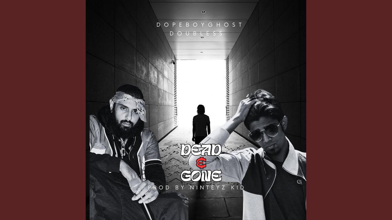 DEAD AND GONE (feat. Ninteyz Kid)