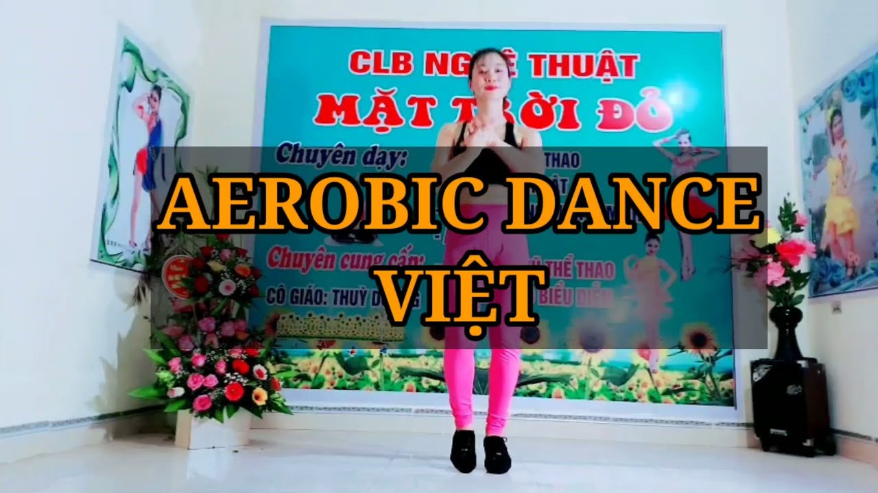 AEROBIC DANCE VIỆT/ Năng lượng của Tình yêu/Bài 1💚