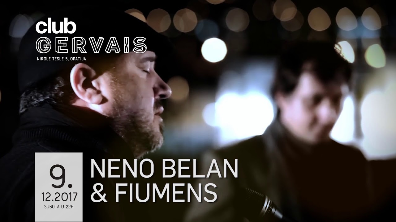 Koncert NENO BELAN & FIUMENS, Club Gervais, Opatija