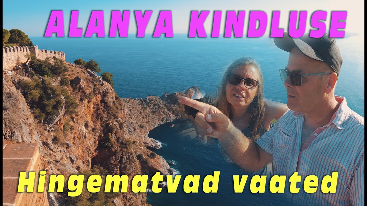Alanya kindluse super vaated EK