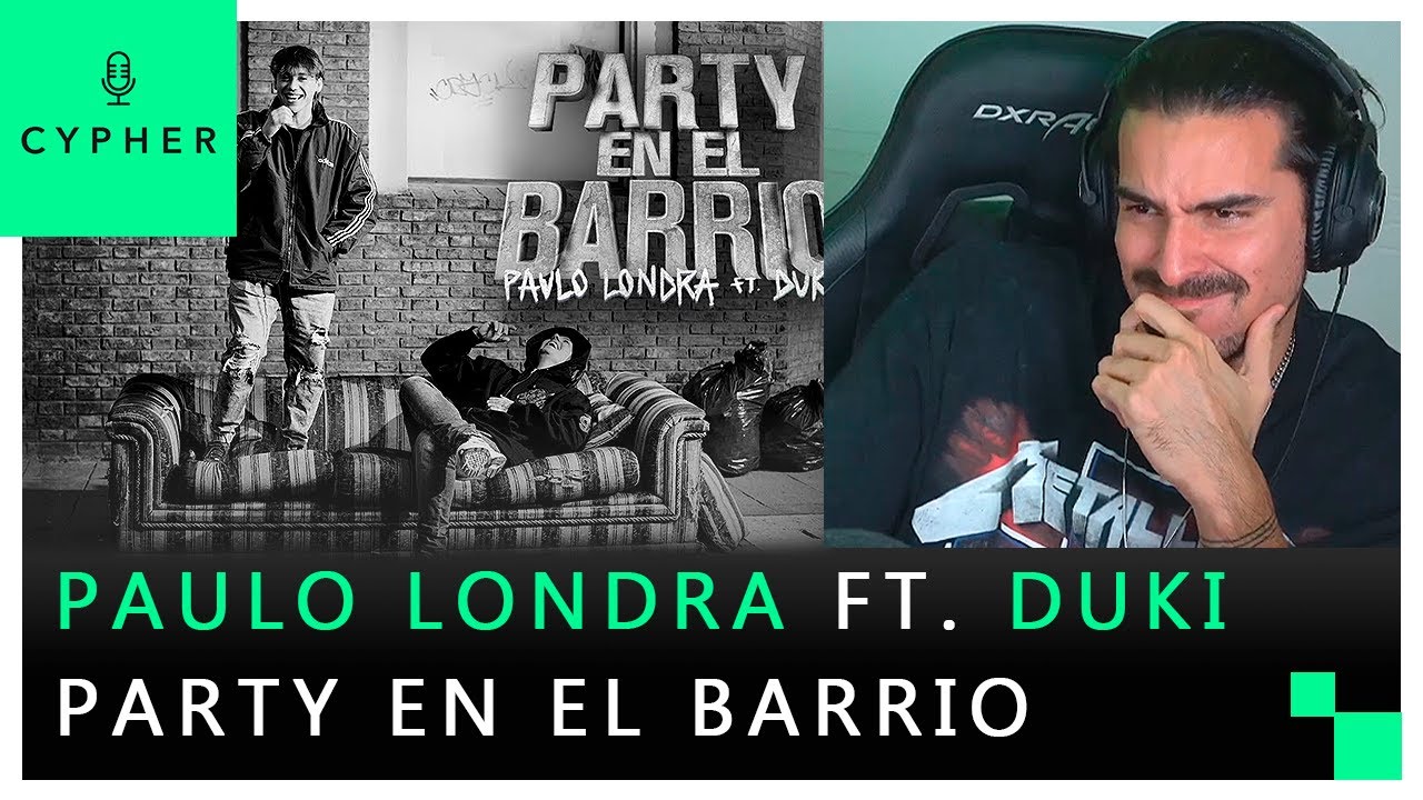 REACCIÓN a Paulo Londra - Party en el Barrio (feat. Duki) [Official Video]