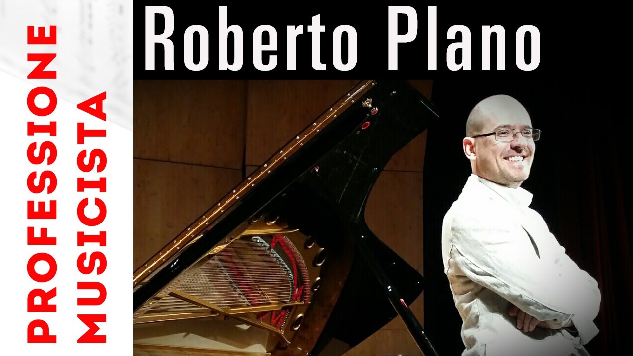 Professione musicista: intervista al pianista Roberto Plano