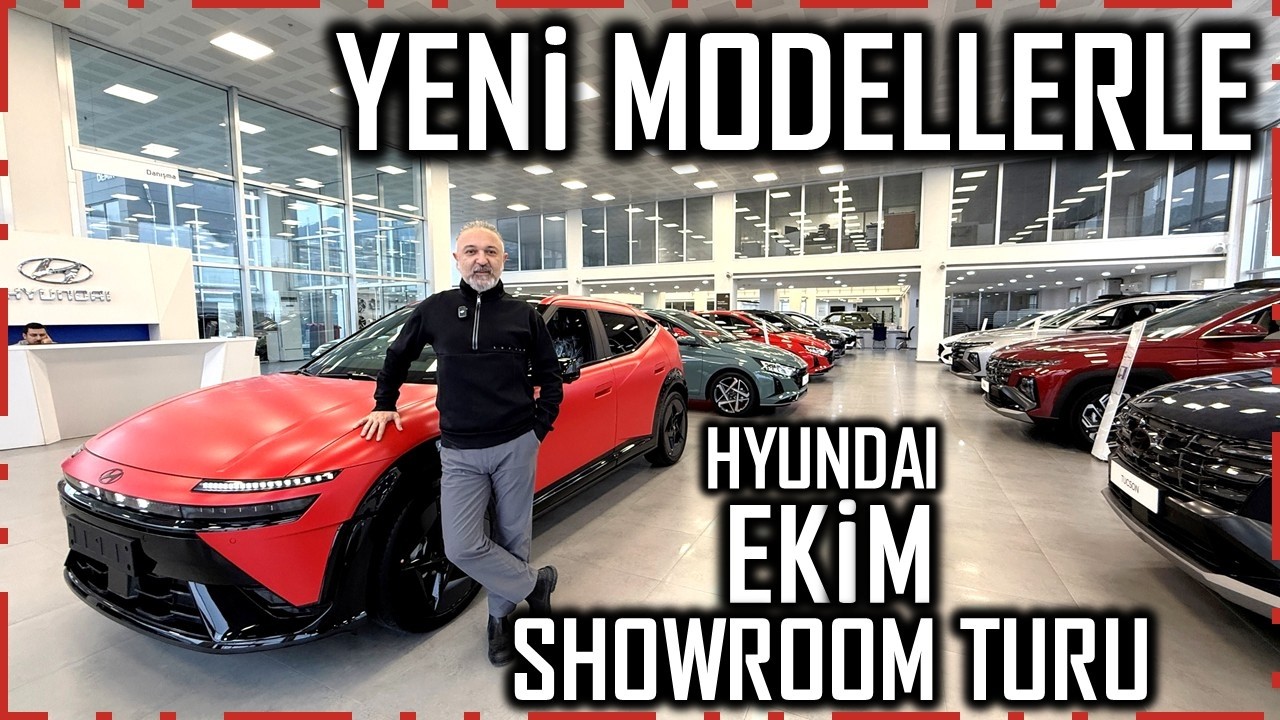 B&Uuml;T&Uuml;N MODELLERİNDE CAZİP FİYAT AVANTAJI İLE HYUNDAI SHOWROOM TURU | EKİM 2026