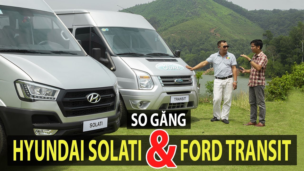 So sánh Ford Transit và Hyundai Solati - Cuộc chiến nảy lửa trong dòng 16 chỗ | TIPCAR TV