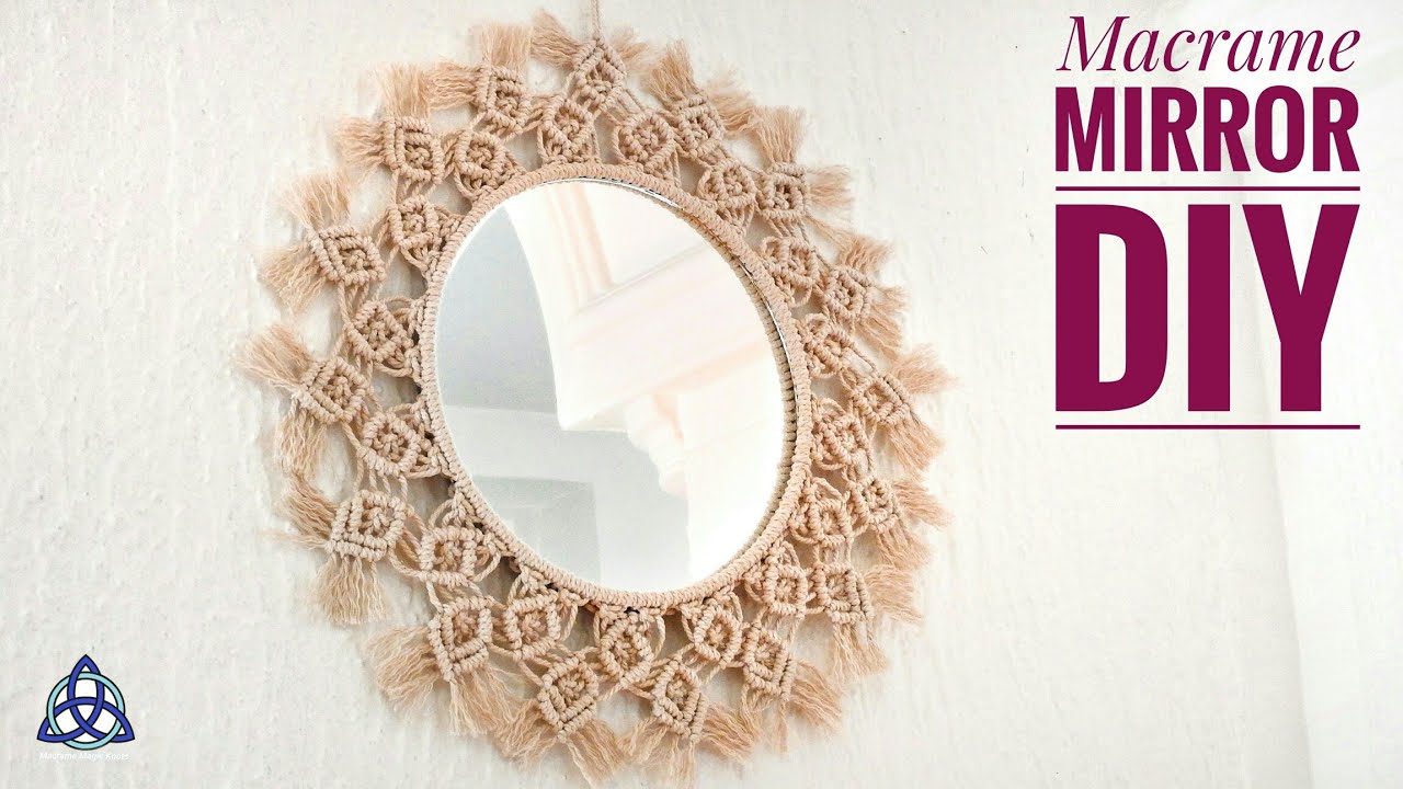 Macrame Mirror Wall Hanging New Design - Handmade DIY