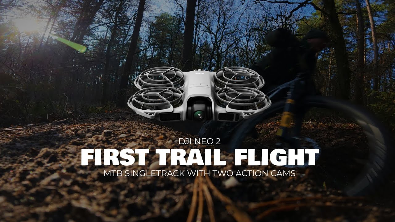Neo 2 First Trail Flight — MTB Singletrack with Two Action Cams
