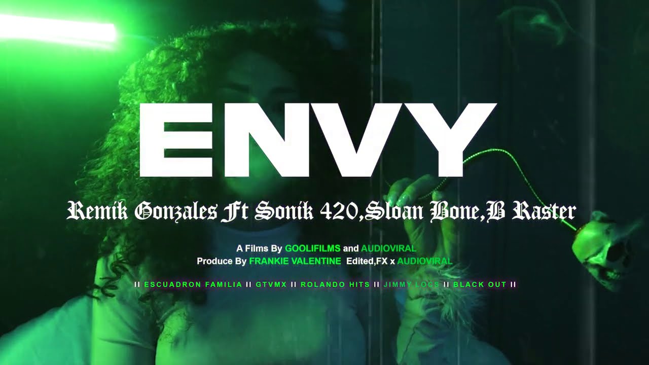 ENVY - Remik González Ft. Sonik 420, B-Raster & Sloan Bone (Bone Thugz) / #LHDLC #MafiaSquad #Gtv