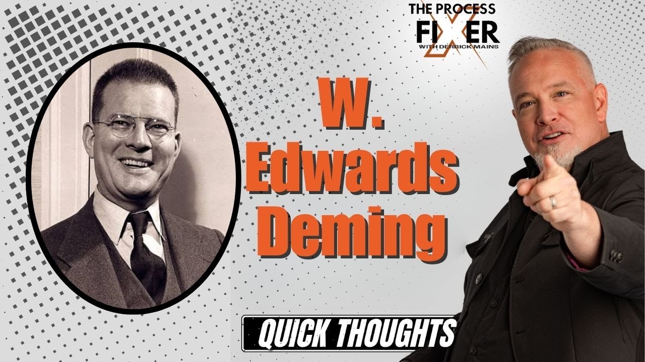 W. Edwards Deming - The Process Fixer Podcast