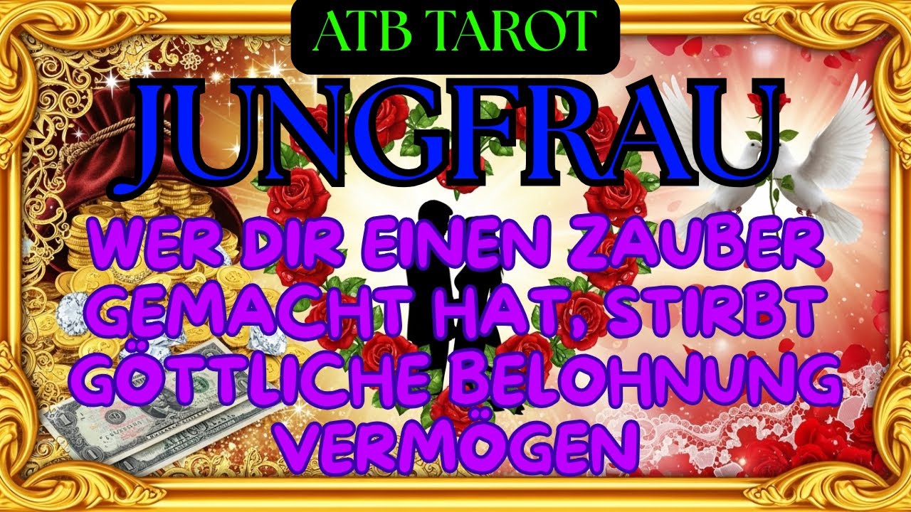 JUNGFRAU: Du könntest in einem Liebesdreieck sein ☠️ Geld aus der Justiz kommt diese Woche