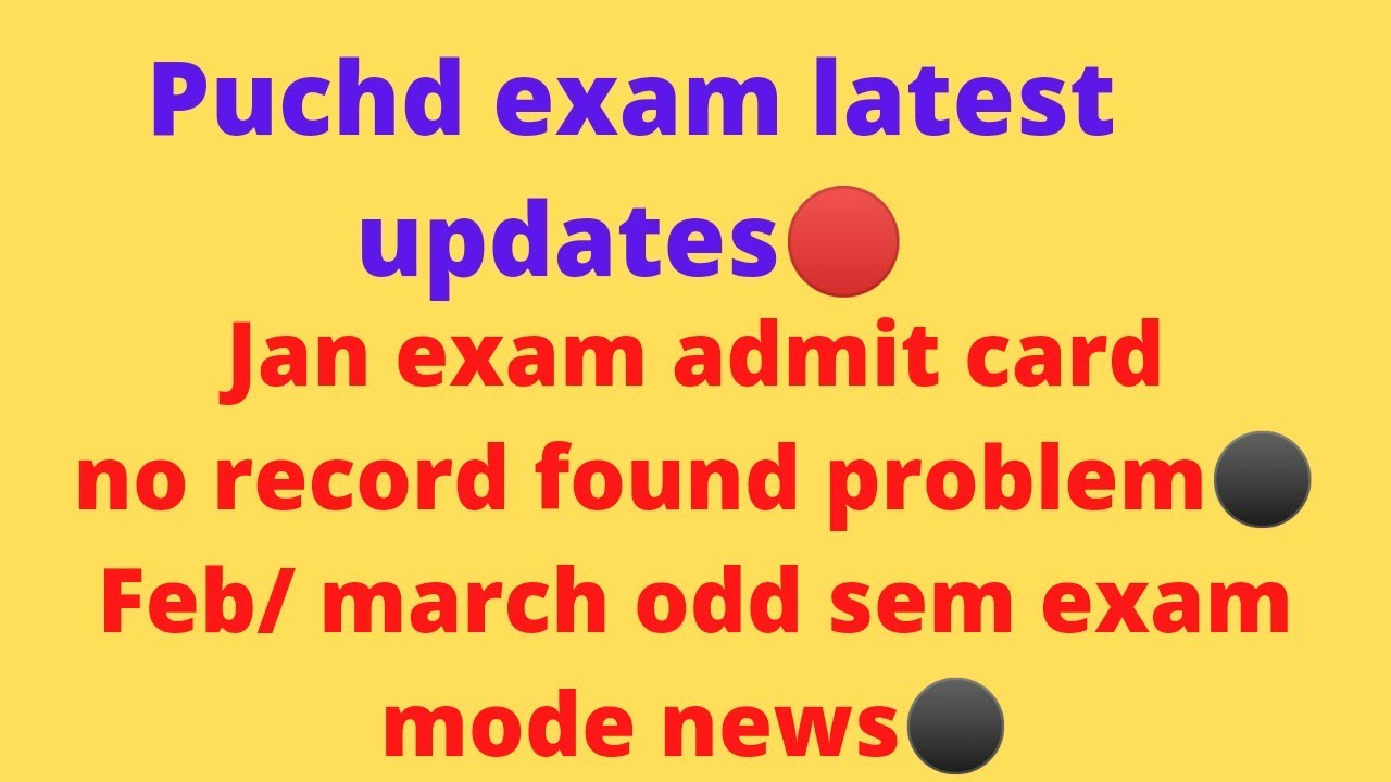 puchd exam latest updates🔴|pu feb/march odd sem exam mode news|pu jan exam admitcard no record found