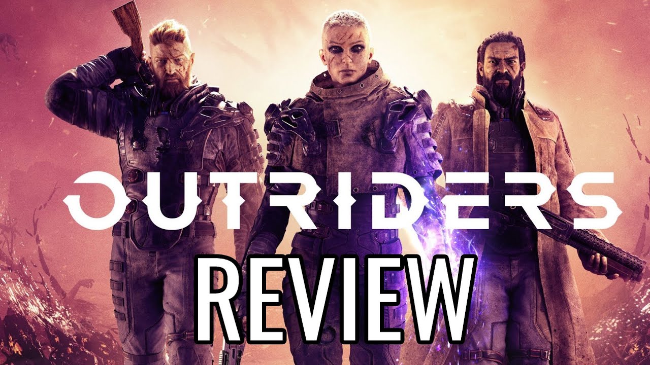 Outriders Review - The Final Verdict