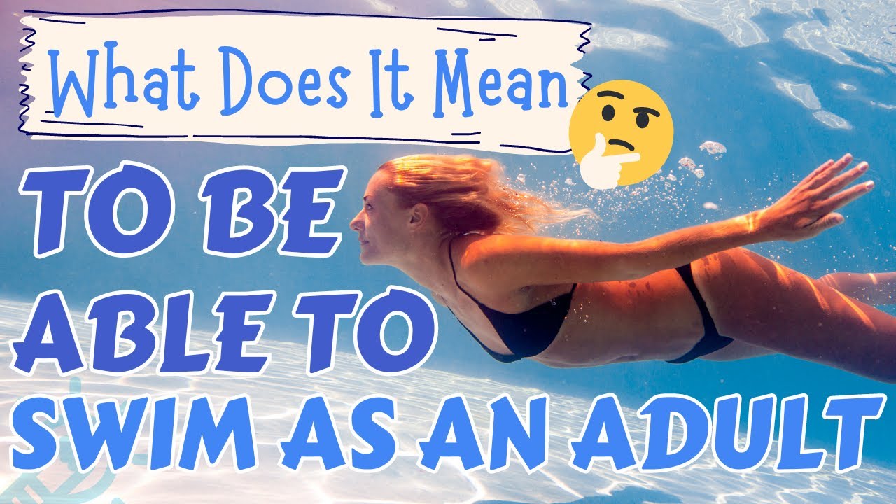 Calm Within Adult Swim Lessons: What Does It Mean To Be Able To Swim As An Adult?