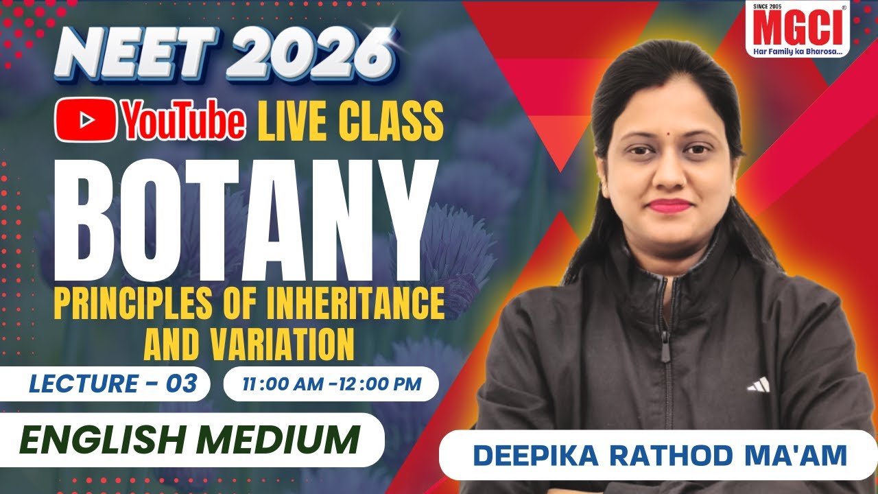 NEET-2026 BOTANY LIVE CLASS | PRINCIPLES OF INHERITANCE AND VARIATION L- 03 | BEST NEET COACHING...