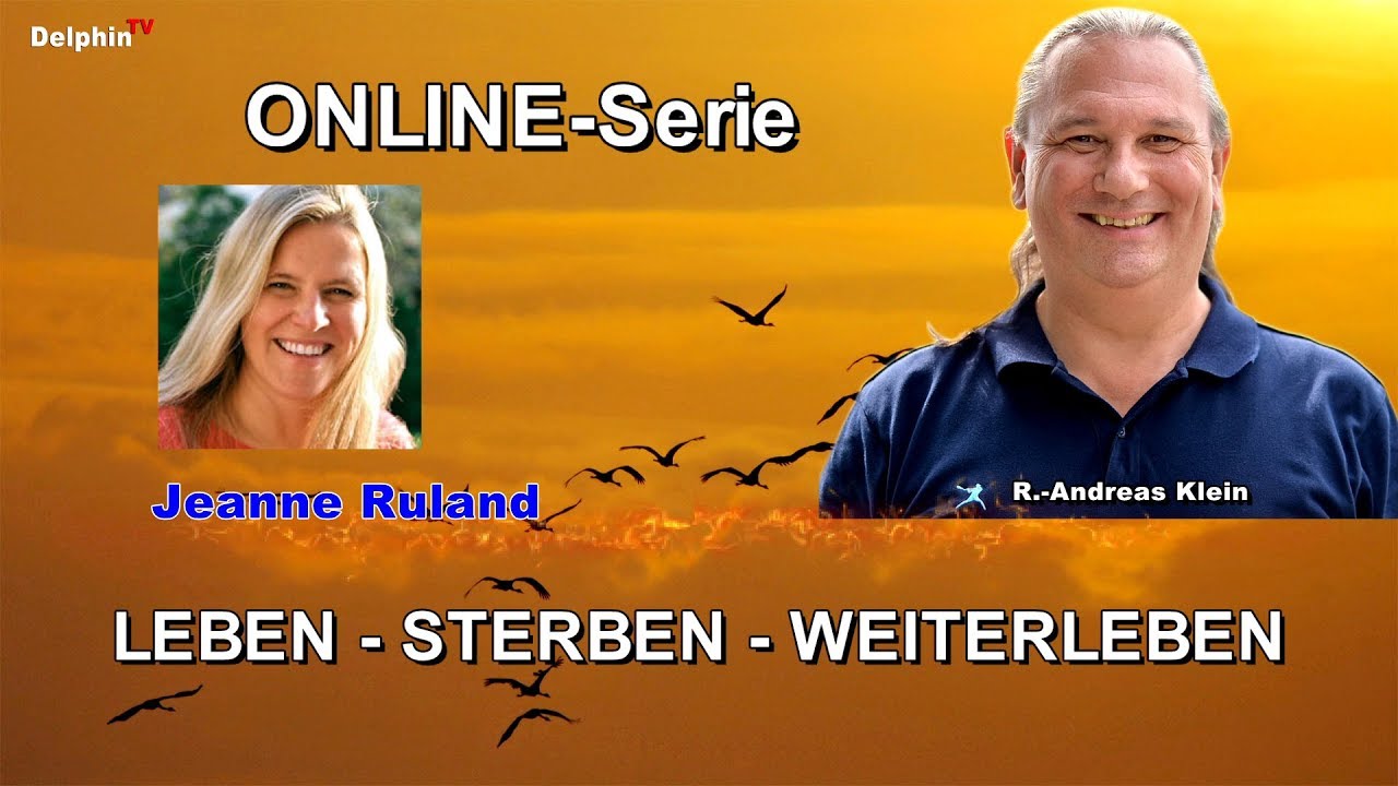 Leben-Sterben-Weiterleben | Jeanne Ruland | Lichtvoller Abschied