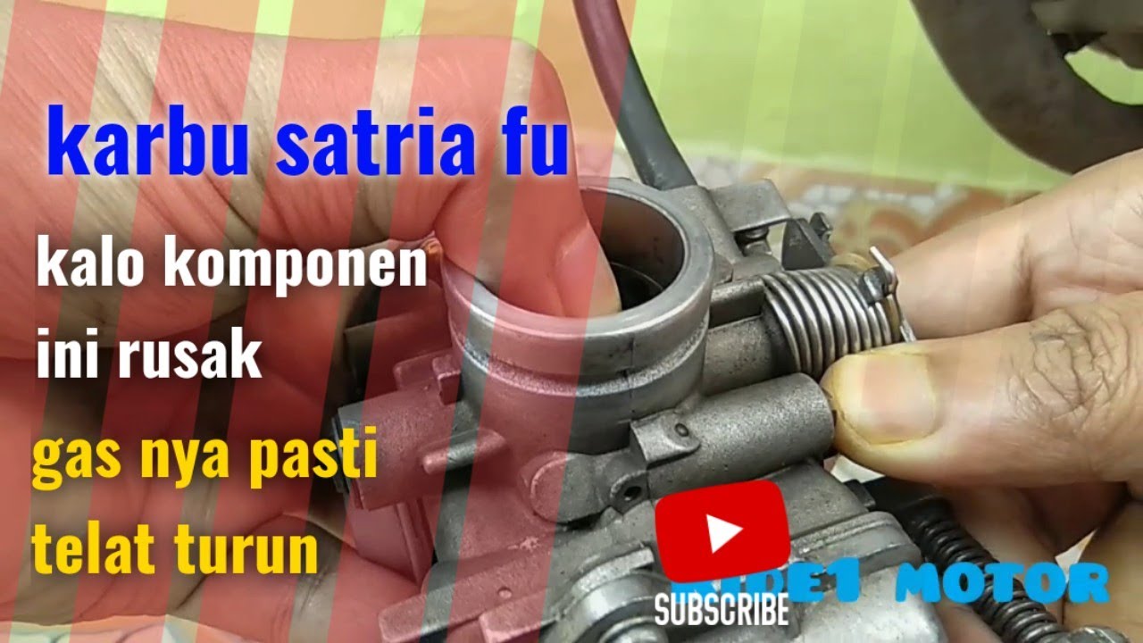 PENYEBAB GAS KARBU SATRIA FU TELAT TURUN
