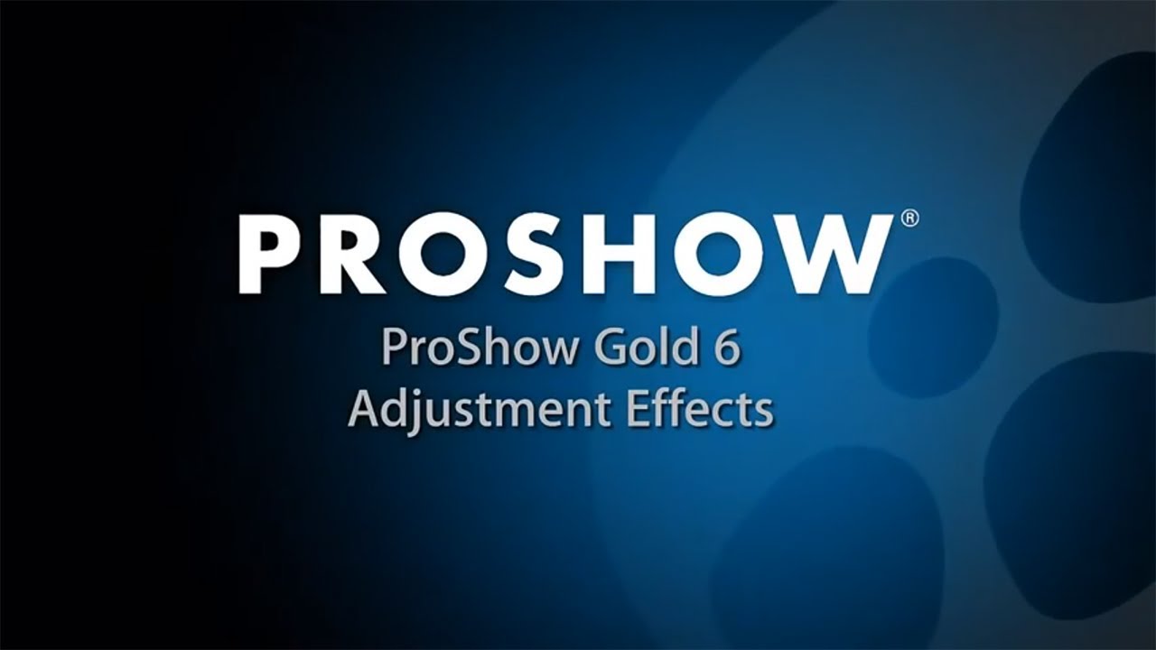 Using Adjustment Effects in ProShow Gold 6