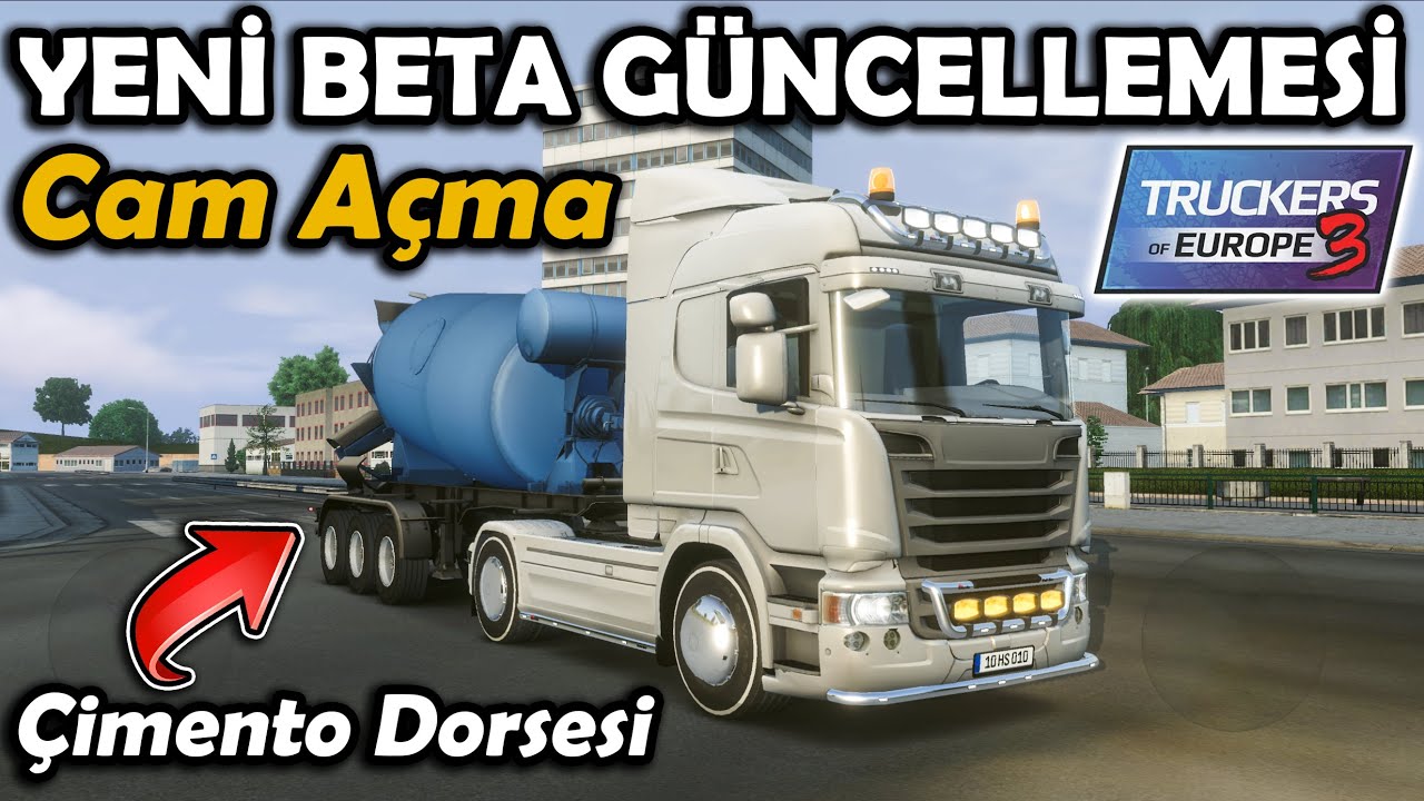 CAM AÇMA GELDİ !! YENİ BETA GÜNCELLEMESİ // ÇİMENTO DORSESİ | TRUCKERS OF EUROPE 3 !!