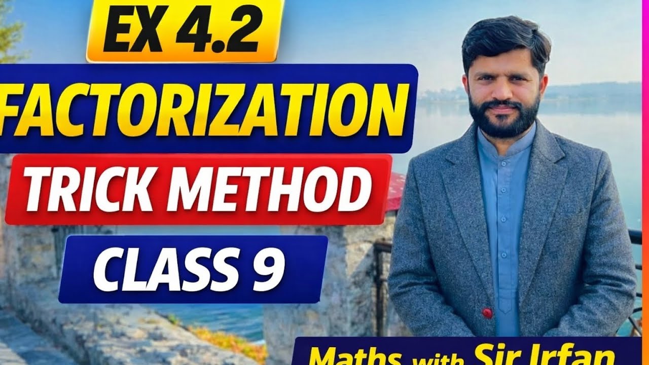Factorization and algebraic manipulation| Exercise 4.2 Complete Solution | Class 9 Maths 