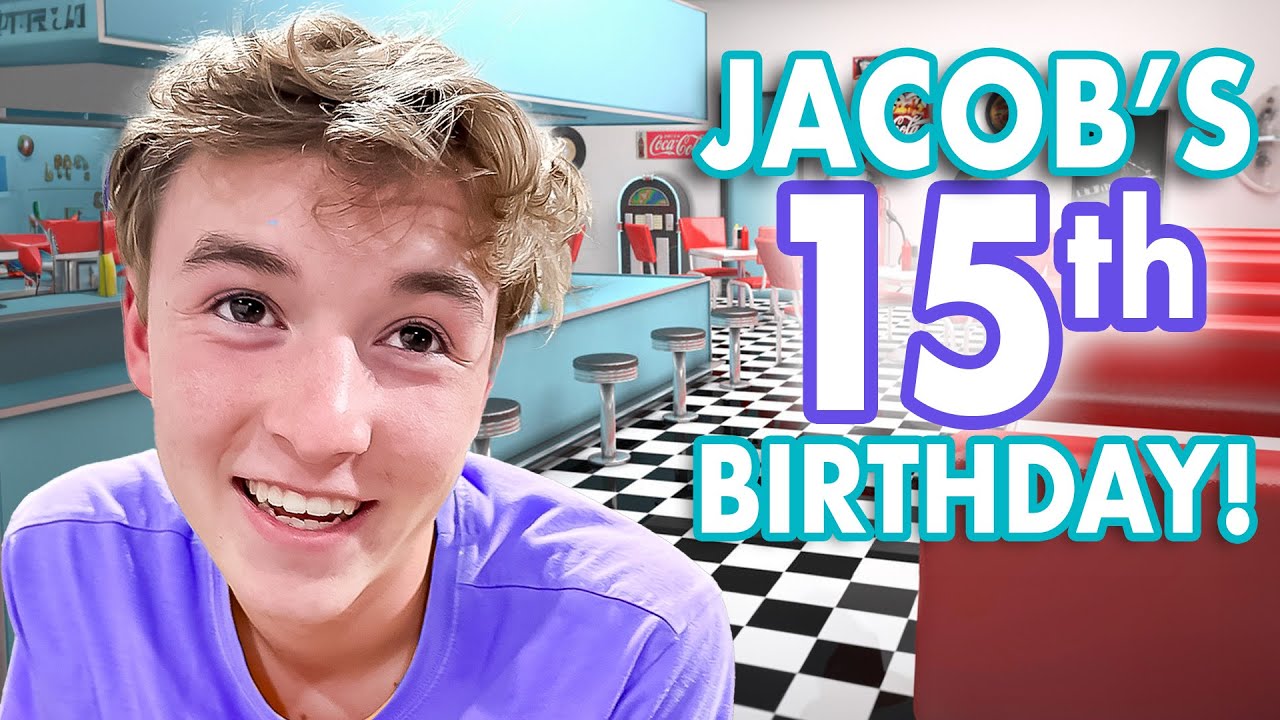 Jacob's 15th Birthday Special