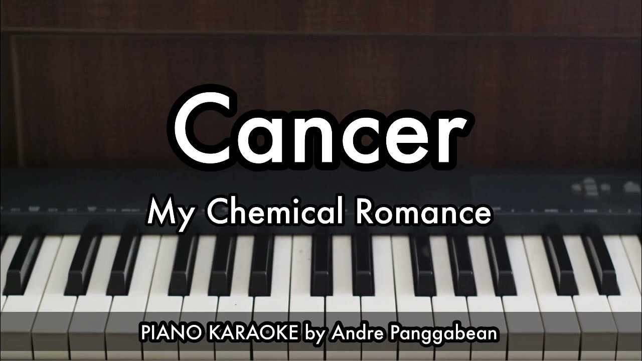 Cancer - My Chemical Romance | Piano Karaoke by Andre Panggabean