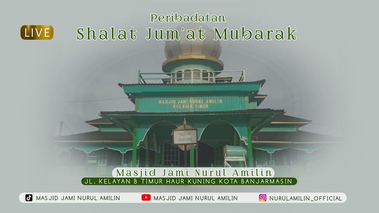 PELAKSANAAN PERIBADATAN SHALAT JUMAT, 13 FEBRUARI  2026 DI MASJID JAMI NURUL AMILIN