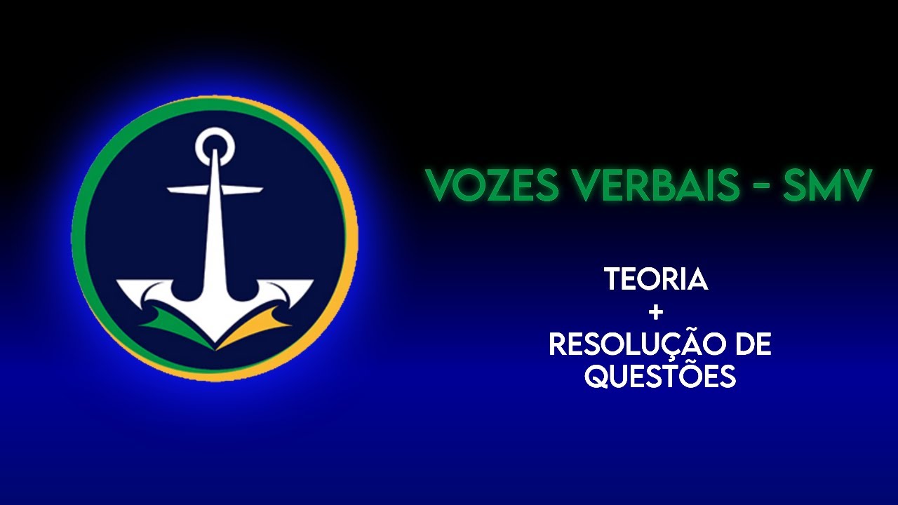 Vozes Verbais para o SMV - Teoria + Resolução de Questões