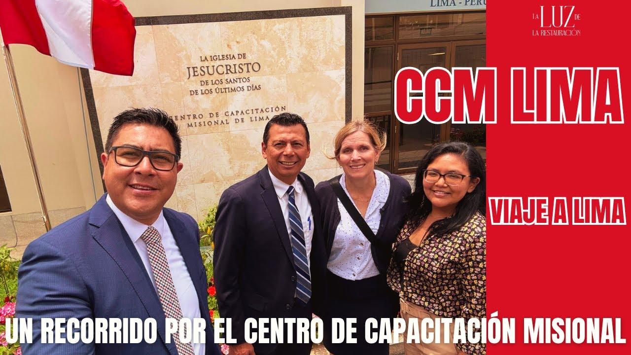 Un recorrido por el Centro de Capacitación Misional de Lima Perú