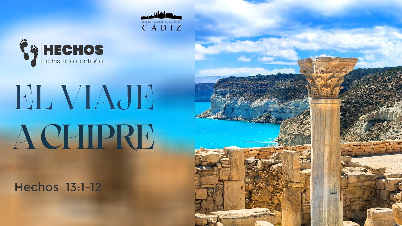 29. El viaje a Chipre . Hechos 13:1-12