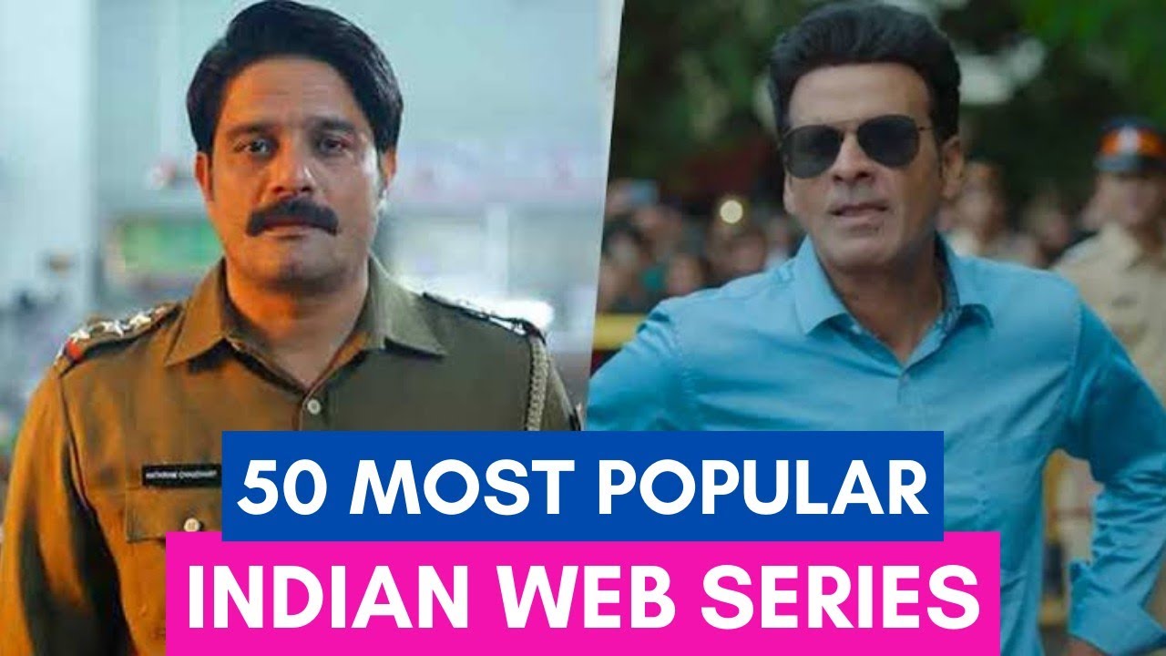 50 Most Popular Indian Web Series (as per IMDB)
