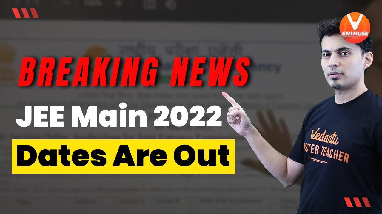JEE Main 2022 Dates Are Out 😱 NTA Official | JEE Latest Updates 🔥 Shreyas Sir | V JEE Enthuse